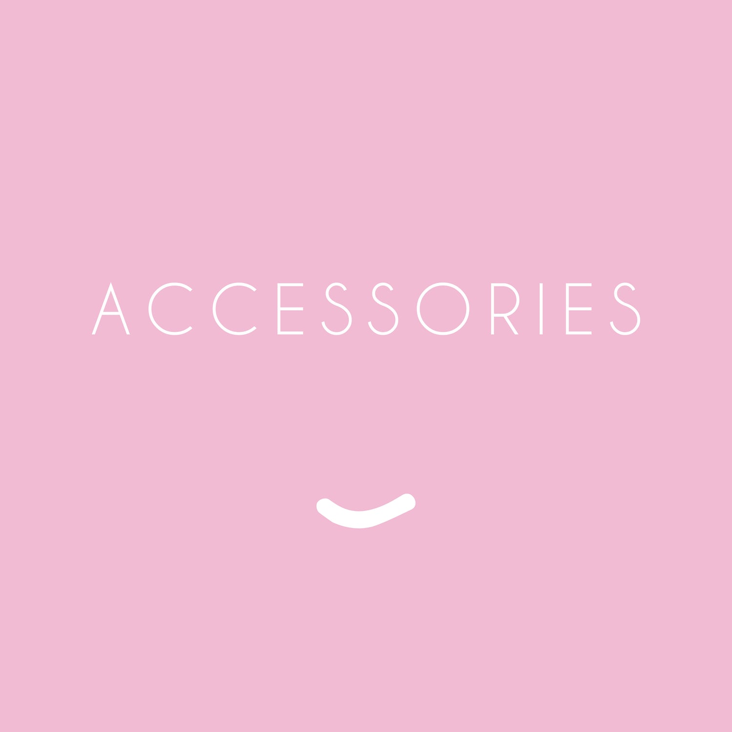 ACCESSORIES